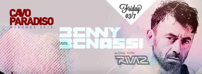 Benny Benassi at Cavo Paradiso Mykonos