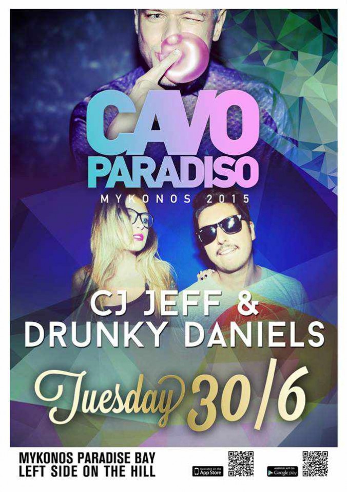 CJ Jeff and Drunky Daniels appearing at Cavo Paradiso