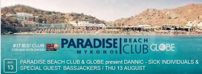 Dannic Sick Individuals and Bassjackers at Paradise beach club Mykonos