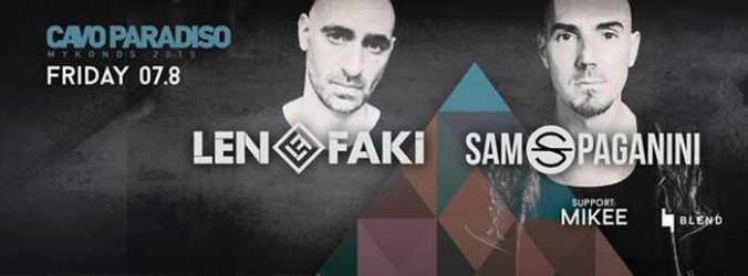 Len Faki & Sam Paganini with support from Mikee at Cavo Paradiso Mykonos