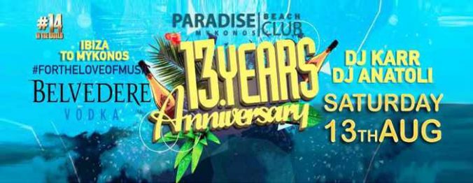 Paradise Club Mykonos 13th anniversary party