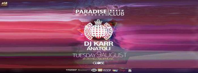 Ministry of Sound at Paradise Club Mykonos