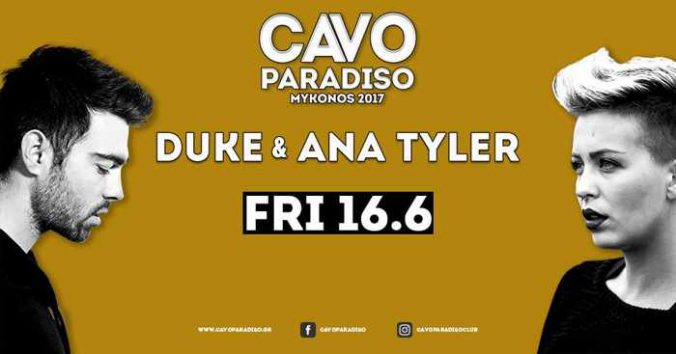 Cavo Paradiso Mykonos presents Duke and Ana Tyler on June 16
