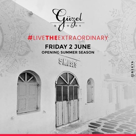 Guzel nightclub Mykonos opening June 2 2017