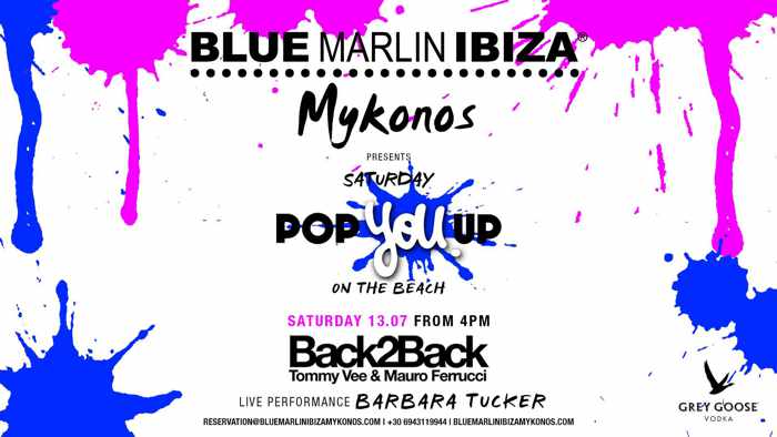 Blue Marlin Ibiza Mykonos club Pop You Up party on July 13