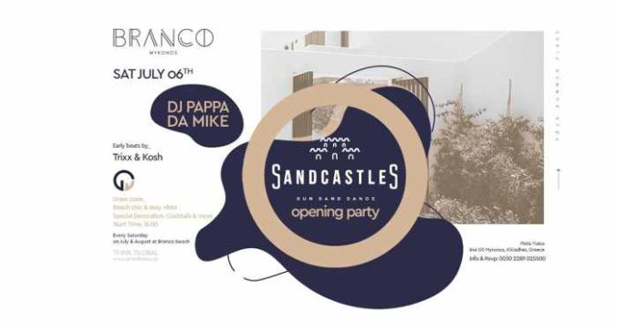 Promotional ad for the SandCastles party at Branco Mykonos July 6
