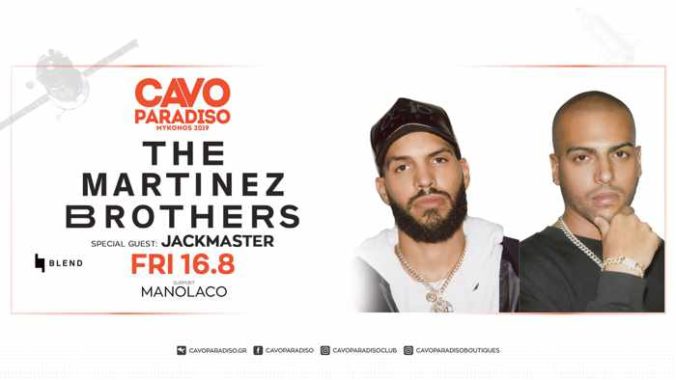 Cavo Paradiso Mykonos presents The Martinez Brothers with special guest Jackmaster