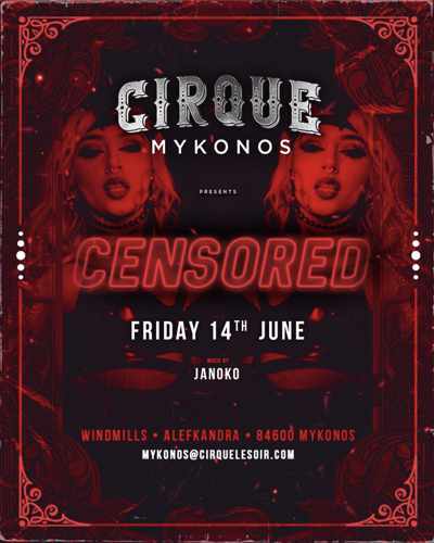 Promotional image for the June 14 Censored party at Cirque Mykonos