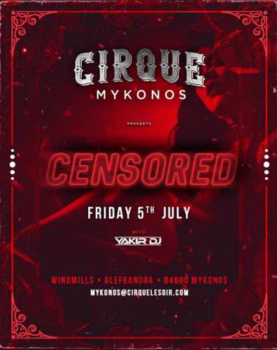 Promotional image for the Censored party at Cirque nightclub Mykonos on July 5