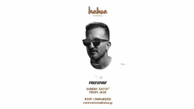 Kalua Mykonos presents DJ Freespirit on Sunday July 21