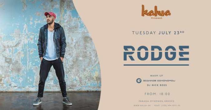 Kalua Mykonos presents Rodge on July 23