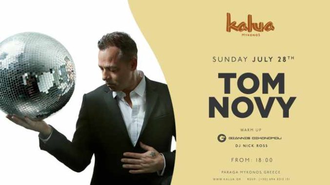 Kalua Mykonos presents Tom Novy on July 27