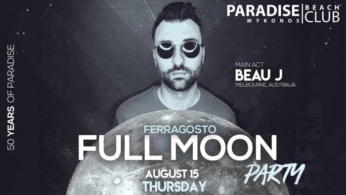 Paradise Club Mykonos Full Moon Party on Thursday August 15