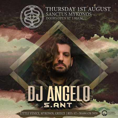 Sanctus Mykonos presents DJ Angelo on Thursday August 1