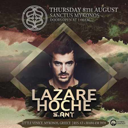 Sanctus Mykonos presents Lazare Hoche on Thursday August 8