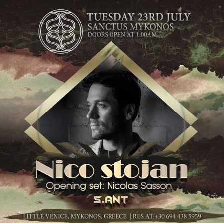 Sanctus Mykonos presents Nico Stojan on Tuesday July 23