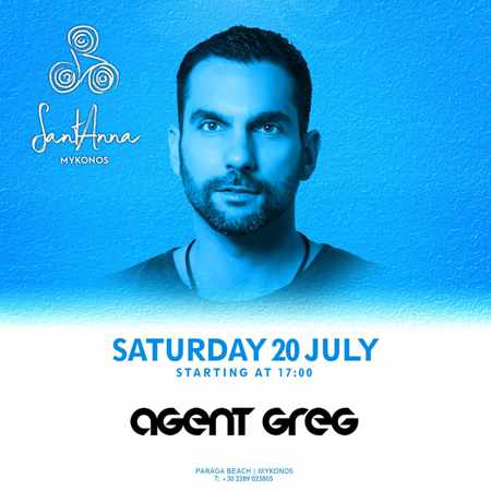 SantAnna Mykonos presents DJ Agent Greg on Saturday July 20