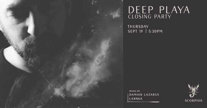 Scorpios Mykonos Deep Playa closing party with Damian Lazarus on Thursday September 19