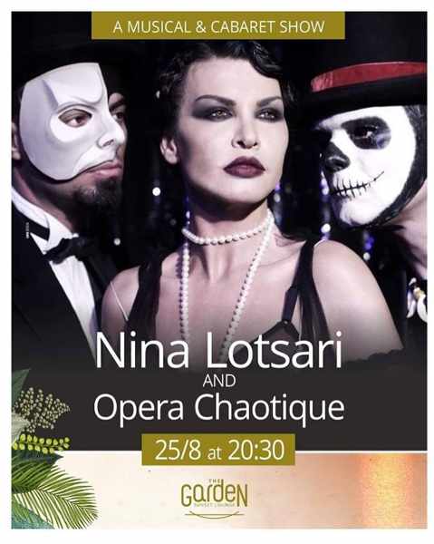 The Garden of Mykonos music and cabaret show with Nina Lotsari and Opera Chaotique on August 25