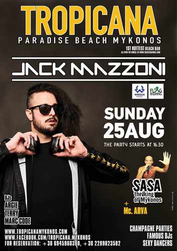 Tropicana beach club Mykonos presents Jack Massoni on August 25