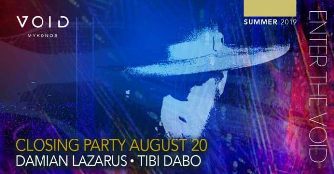 Void Mykonos presents the closing party for the Enter the Void events by Damian Lazarus