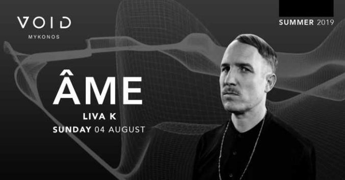 Void club Mykonos presents Ame and Liva K on August 4