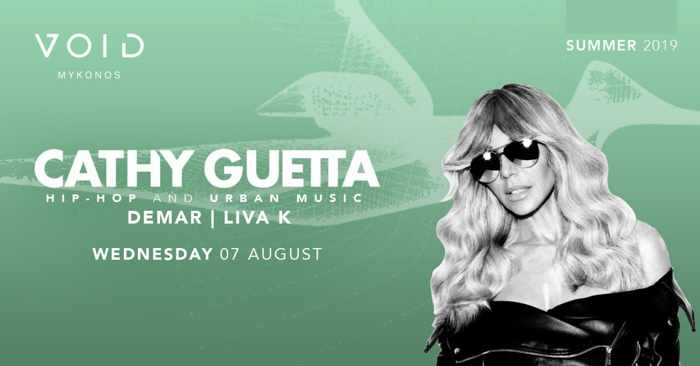 Void club Mykonos presents Cathy Guetta on Wednesday August 7