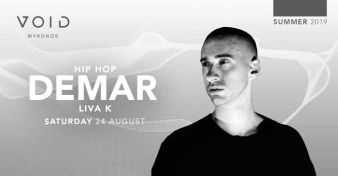 Void club Mykonos presents Demar on Saturday August 24