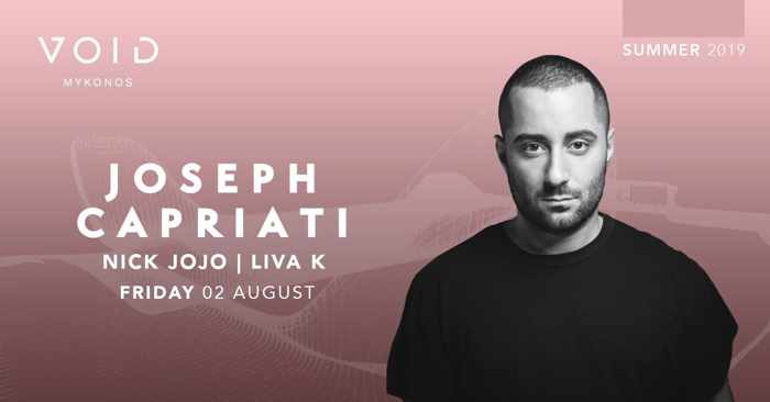 Void club Mykonos presents Joseph Capriati on August 2