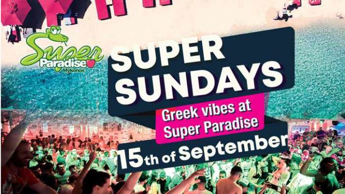 super Paradise beach club Mykonos Super Sundays Greek Vibes party September 15
