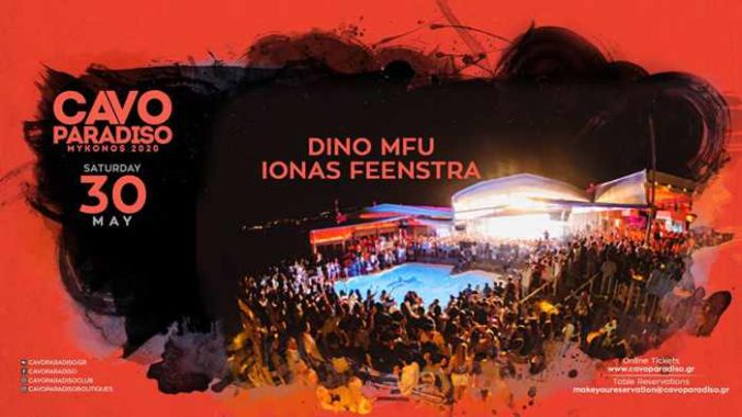 Cavo Paradiso Mykonos May 30 party with Dino MFU and Ionas Feenstra