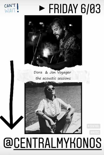 Central Mykonos presents an acoustic music performance by Dora and Jon Voyager on Friday March 6