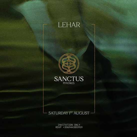 Sanctus club Mykonos presents Lehar on Saturday August 1