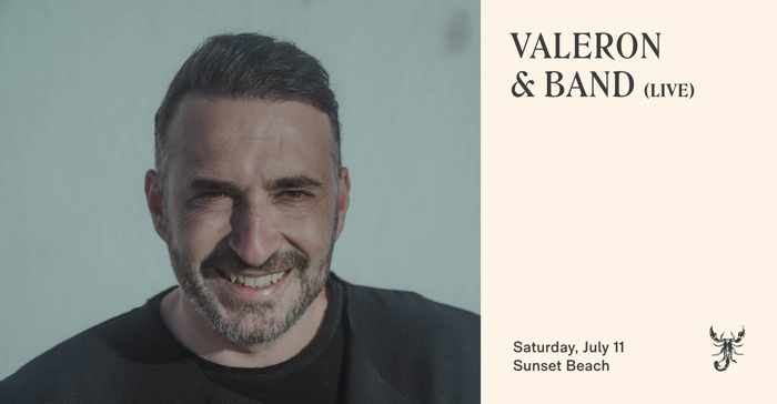 Scorpios Mykonos presents Valeron and his band on Saturday July 11