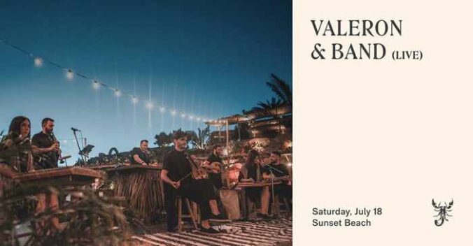 Scorpios Mykonos presents Valeron and his band on Saturday July 18