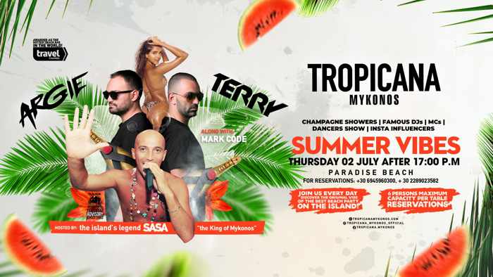 Tropicana beach club Mykonos Summer Vibes event on Thursday July 2