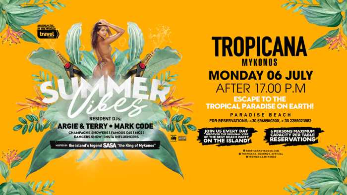 Tropicana beach club Mykonos Summer Vibes party on Monday July 6