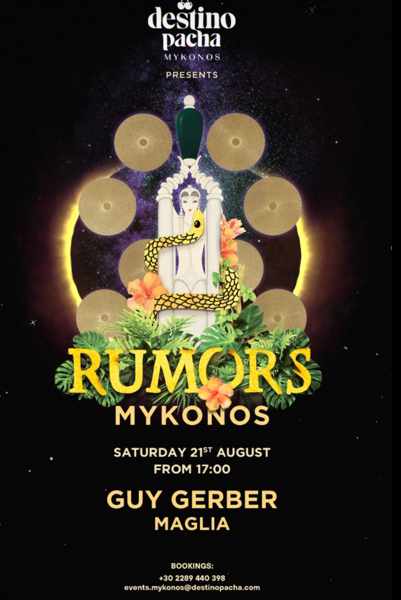 August 21 2021 Destino Pacha Mykonos presents Rumors Mykonos with Guy Gerber and Maglia
