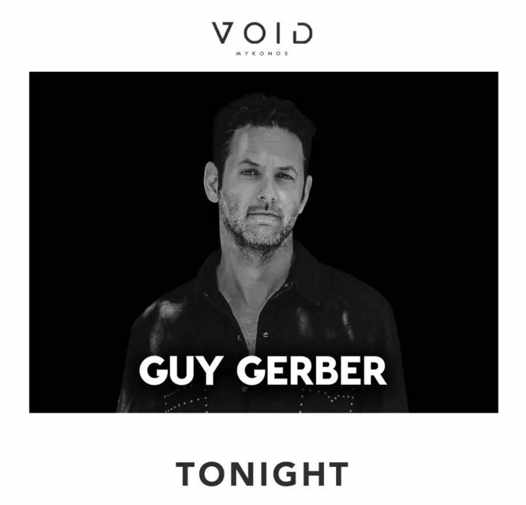 August 26 2021 Void club on Mykonos presents DJ Guy Gerber