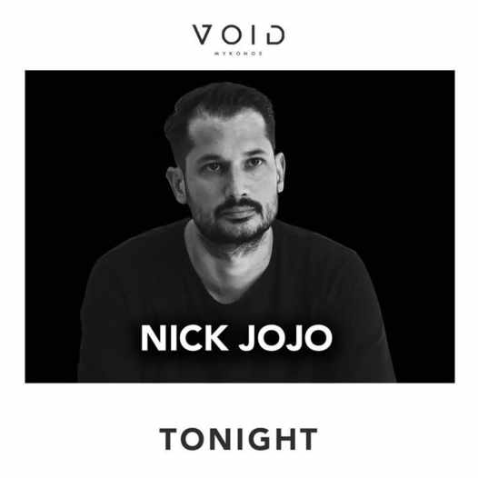 August 30 2021 Void club Mykonos presents Nick Jojo