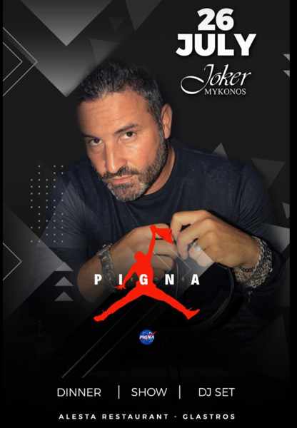 Joker Mykonos July 26 event with special guest Pigna