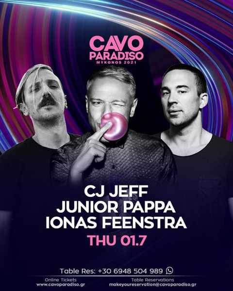 July 1 2021 Cavo Paradiso Mykonos event featuring three DJs