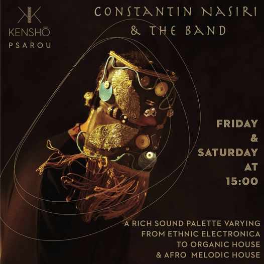 Kensho Psarou Hotel presents Constantin Nasiri & The Band on Fridays & Saturdays during summer 2021