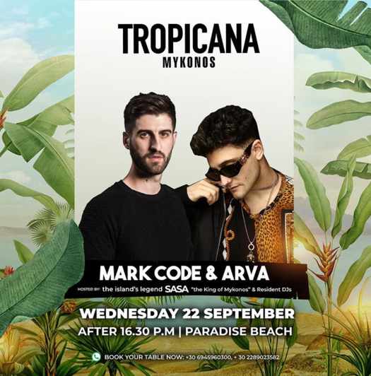 September 22 2021 Tropicana Mykonos presents DJs Mark Code and Arva