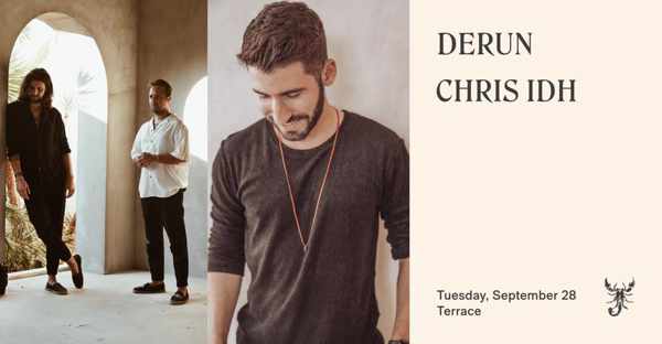 September 28 2021 Scorpios Mykonos presents Derun and Chris IDH