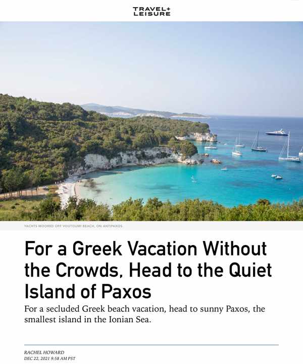 Travel + Leisure December 27 2021 article on Paxos island in Greece
