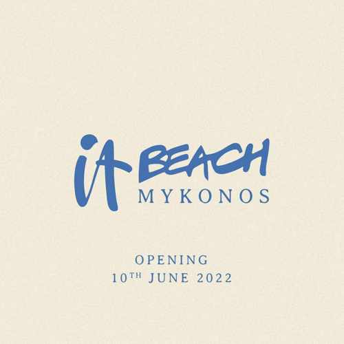 IT Beach Mykonos 2022 opening announcement