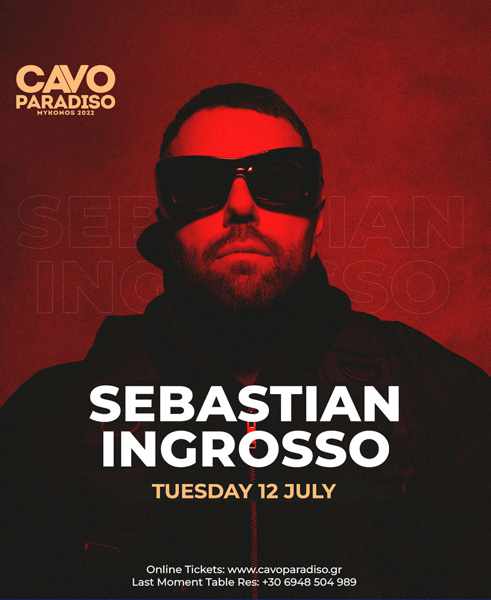 2022.07.12 Cavo Paradiso club on Mykonos presents DJ Sebastian Ingrosso