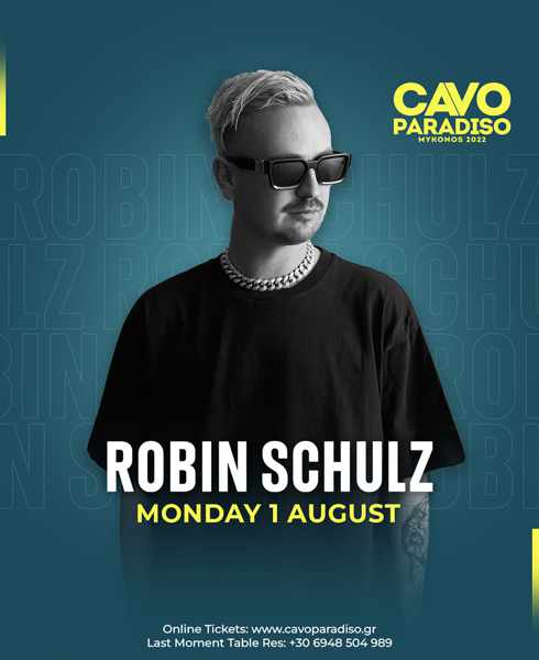 Cavo Paradiso club on Mykonos presents DJ Robin Schulz