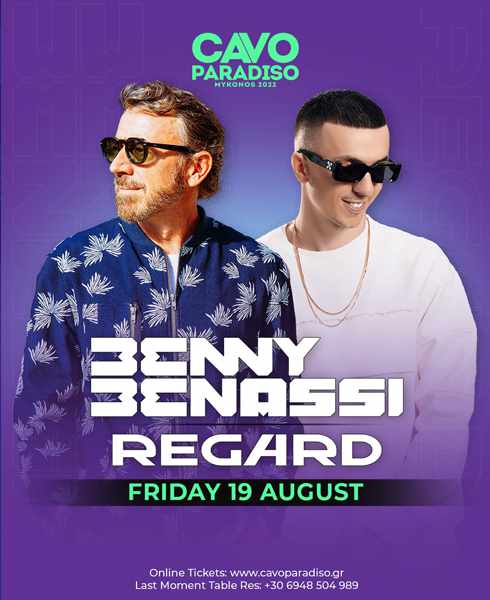 Cavo Paradiso club on Mykonos presents Benny Benassi and Regard